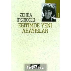 Eğitimde Yeni Arayışlar - Zehra İşpiroğlu