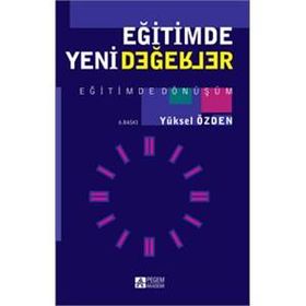 EĞİTİMDE YENI DEĞERLER - YÜKSEL ÖZDEN