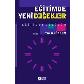 EĞİTİMDE YENI DEĞERLER - YÜKSEL ÖZDEN