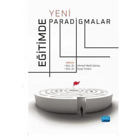 Eğitimde Yeni Paradigmalar Nobel Akademik Yayıncılık