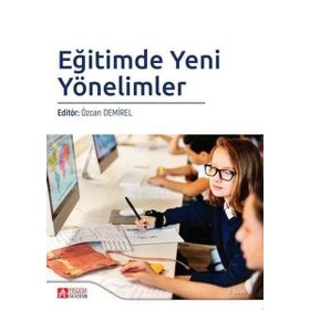 Eğitimde Yeni Yönelimler - Pegem Akademi Yayıncılık