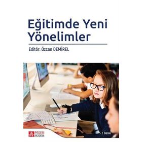 Eğitimde Yeni Yönelimler - Pegem Akademi Yayıncılık