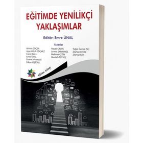 Eğitimde Yenilikçi Yaklaşımlar - Kolektif