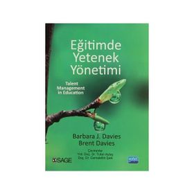 Eğitimde Yetenek Yönetimi - Brent Davies Barbara J. Davies