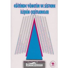EĞİTİMDE YÖNETİM VE SISTEME İLİŞKİN ÇEŞİTLEMELER - MUSA GÜRSEL