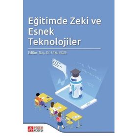 Eğitimde Zeki ve Esnek Teknolojiler - Pegem Akademi Yayıncılık