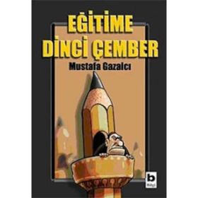 EĞİTİME DINCI ÇEMBER - MUSTAFA GAZALCI
