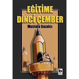 EĞİTİME DINCI ÇEMBER - MUSTAFA GAZALCI