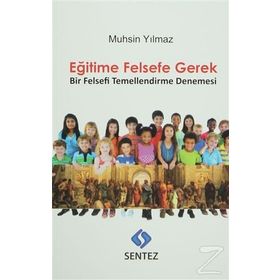 Eğitime Felsefe Gerek - Muhsin Yılmaz