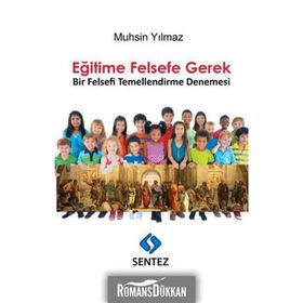 Eğitime Felsefe Gerek - Muhsin Yılmaz
