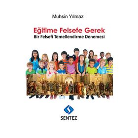 Eğitime Felsefe Gerek - Muhsin Yılmaz