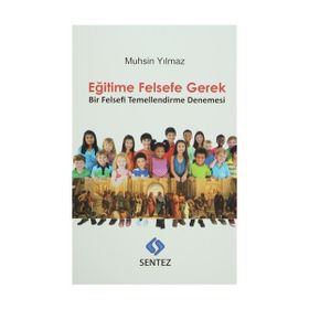 Eğitime Felsefe Gerek - Muhsin Yılmaz