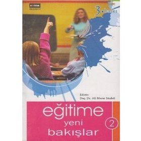 EĞİTİME YENI BAKIŞLAR 2.CILT - ALI MURAT SÜMBÜL