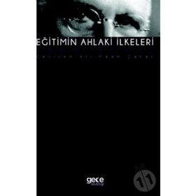 Eğitimin Ahlaki İlkeleri - John Dewey