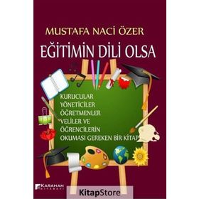 Eğitimin Dili Olsa - Mustafa Naci Özer
