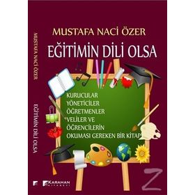 Eğitimin Dili Olsa - Mustafa Naci Özer