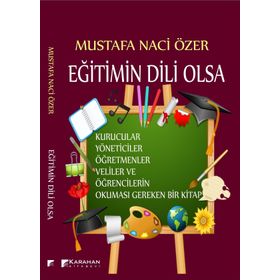 Eğitimin Dili Olsa - Mustafa Naci Özer