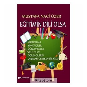 Eğitimin Dili Olsa - Mustafa Naci Özer