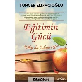 Eğitimin Gücü - Tuncer Elmacıoğlu