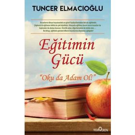 Eğitimin Gücü - Tuncer Elmacıoğlu