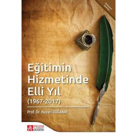 Eğitimin Hizmetinde Elli Yıl 1967-2017 - Pegem Akademi Yayıncılık