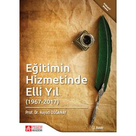 Eğitimin Hizmetinde Elli Yıl 1967-2017 - Pegem Akademi Yayıncılık