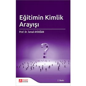 Eğitimin Kimlik Arayışı - Pegem Akademi Yayıncılık