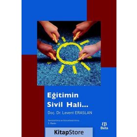 Eğitimin Sivil Hali... - Levent Eraslan