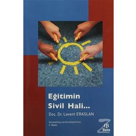 Eğitimin Sivil Hali... - Levent Eraslan