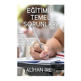 Eğitimin Temel Sorunları - Alihan İren