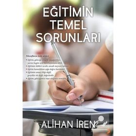 Eğitimin Temel Sorunları - Alihan İren