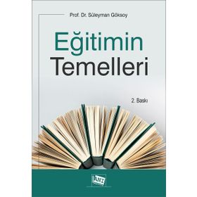 Eğitimin Temelleri - Süleyman Göksoy