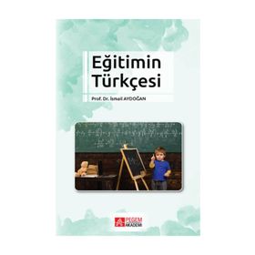 Eğitimin Türkçesi - İsmail Aydoğan