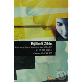 EĞİTİMLİ ZIHIN - KIERAN EGAN