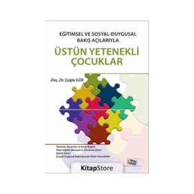 Eğitimsel ve Sosyal Duygusal Bakış Açılarıyla Üstün Yetenekli Çocuklar - Çağla Gür