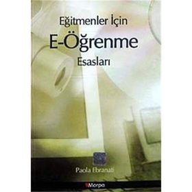 EĞİTMENLER İÇİN E- ÖĞRENME ESASLARI - PAOLA EBRANATI