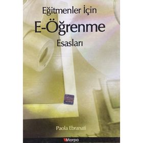 EĞİTMENLER İÇİN E- ÖĞRENME ESASLARI - PAOLA EBRANATI