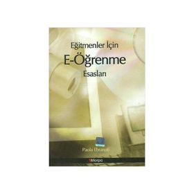 EĞİTMENLER İÇİN E- ÖĞRENME ESASLARI - PAOLA EBRANATI