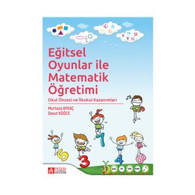 Eğitsel Oyunlar ile Matematik Öğretimi - Pegem Akademi Yayıncılık