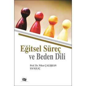 Eğitsel Süreç ve Beden Dili - Nihat Çalışkan