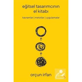 Eğitsel Tasarımcının El Kitabı - Orçun İrfan