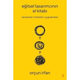 Eğitsel Tasarımcının El Kitabı - Orçun İrfan