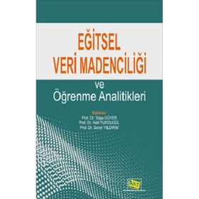 Eğitsel Veri Madenciliği ve Öğrenme Analitikleri - Anı Yayıncılık Kolektif