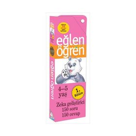 EĞLEN ÖĞREN - 1 (4-5 YAŞ) ZEKA GELİŞTİRİCİ 150 SORU-150 CEVAP - KOMISYON