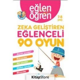 Eğlen Öğren 7-8 Yaş - Zeka Geliştiren Eğlenceli 90 Oyun - Kolektif