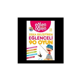 Eğlen Öğren 7-8 Yaş - Zeka Geliştiren Eğlenceli 90 Oyun - Kolektif