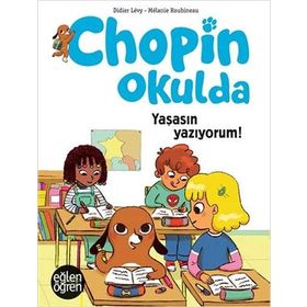 Eğlen Öğren 9786058021655 Chopin Okulda Yaşasın Yazıyorum