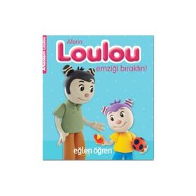 Eğlen Öğren Aferin Loulou Emziği Bıraktın / Nasha