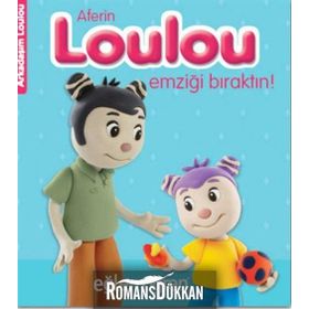 Eğlen Öğren Aferin Loulou Emziği Bıraktın / Nasha