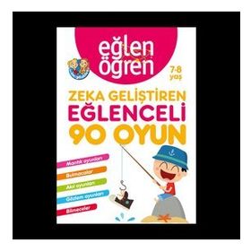 Eğlen Öğren Eğlenceli 90 Oyun 7-8 Yaş Zeka Geliştiren Kitap
